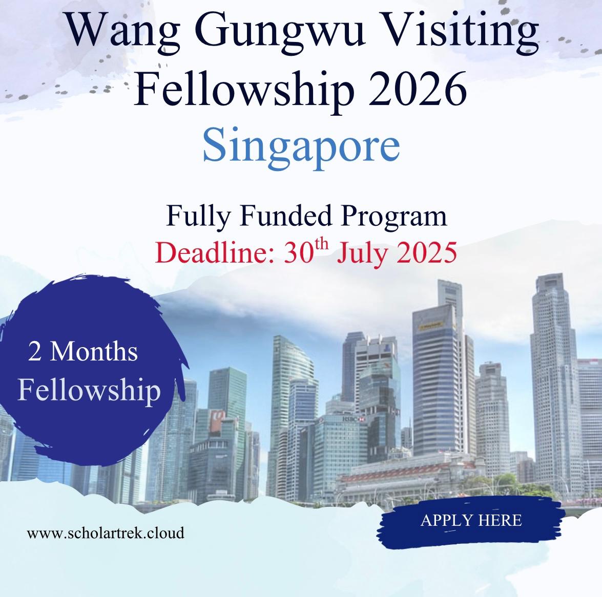 Wang Gungwu Visiting Fellowship