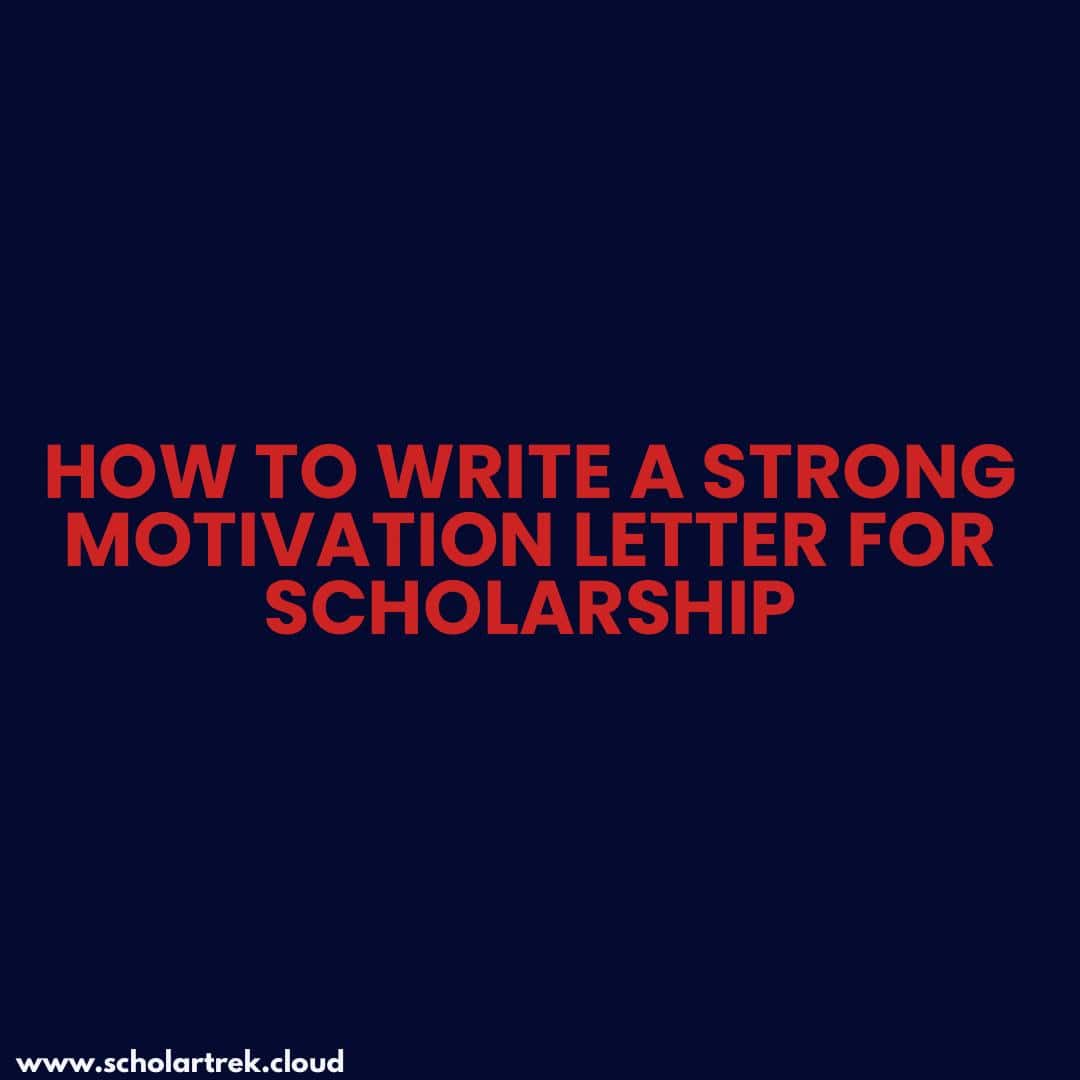 Motivation Letter for Scholarships